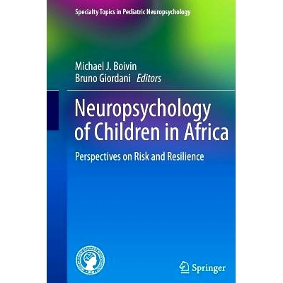 预订 Neuropsychology of Children in Africa: Perspectives on Risk and Resilience: 9781489993458