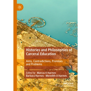 Aims Histories Carceral 预订 Contradictions 监狱教育 Philosophies Problems and 历史与哲学 Promises Education
