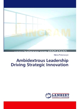预订 Ambidextrous Leadership Driving Strategic Innovation: 9783659395253