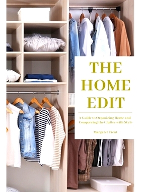 预订 The Home Edit: A Guide to Organizing Home and Conquering the Clutter with Style (Essence Edition): 9781953732361