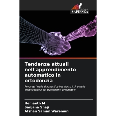 预订 Tendenze attuali nell’apprendimento automatico in ortodonzia: 9786209470523