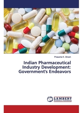 预订 Indian Pharmaceutical Industry Development: Government’s Endeavors 印度医药产业发展:*的努力: 9786200092175