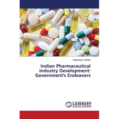 预订 Indian Pharmaceutical Industry Development: Government’s Endeavors 印度医药产业发展:*的努力: 9786200092175