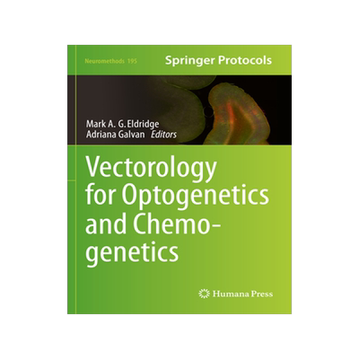 预订 Vectorology for Optogenetics and Chemogenetics