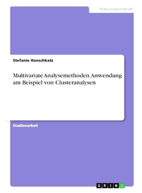 预订 Multivariate Analysemethoden. Anwendung am Beispiel von Clusteranalysen: 9783346346933
