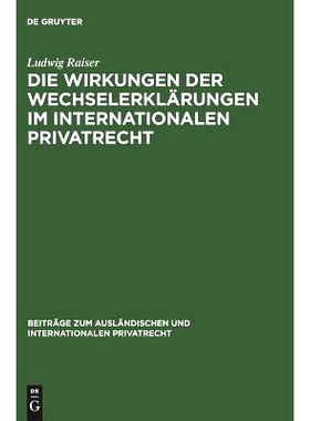 预订 Die Wirkungen der Wechselerklärungen im internationalen Privatrecht: 9783111051079