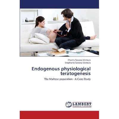 预订 Endogenous Physiological Teratogenesis: 9783659399787