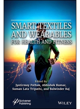 预订 Smart Textiles and Wearables for Health and Fitness 用于健康和健身的智能纺织品和可穿戴设备: 9781394302949