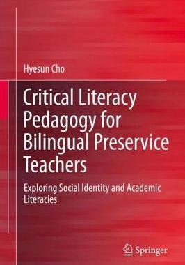 【预订】Critical Literacy Pedagogy for Bilingual Preservice Teachers
