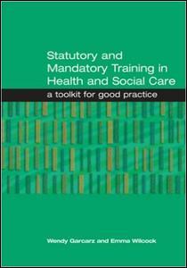 【预订】Statutory and Mandatory Training in Health and Social Care