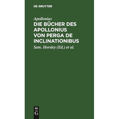 预订 Die Bücher des Apollonius von Perga De Inclinationibus: 9783111257167
