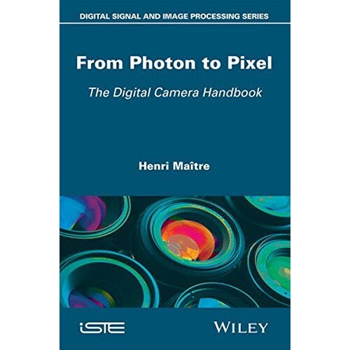 预订 From Photon to Pixel: The Digital Camera Handbook 光子到像素：数码相机手册: 9781848218475