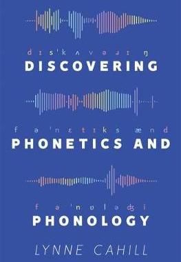 【预订】Discovering Phonetics and Phonology