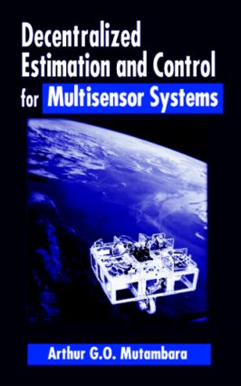 【预订】Decentralized Estimation and Control for Multisensor Systems