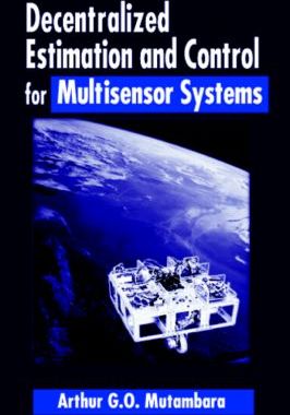 【预订】Decentralized Estimation and Control for Multisensor Systems