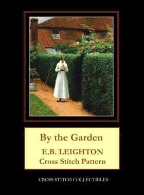 预订 By the Garden: E.B. Leighton: 9798503473100