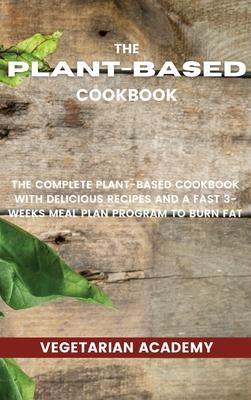 [预订]The Plant-Based Diet Cookbook: The Complete Plant-Based CookBook with Delicious Recipes and a Fast 3 9781914393235-封面