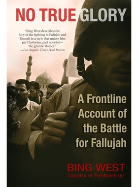 预订 No True Glory: A Frontline Account of the Battle for Fallujah: 9780553383195