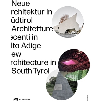 预订 Neue Architektur in Südtirol 2018-2024 南蒂罗尔的新建筑  2018-2024 年: 9783038604167