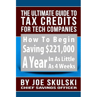 预订 The Ultimate Guide To Tax Credits For Tech Companies: 9781493772827