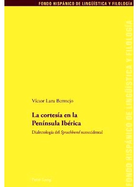 预订 La Cortesia En La Peninsula Iberica: Dialectologia del 