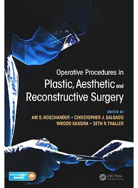预订 Operative Procedures in Plastic, Aesthetic and Reconstructive Surgery 整形外科手术中的手术方法: 9781626236516