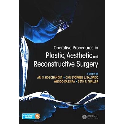 预订 Operative Procedures in Plastic, Aesthetic and Reconstructive Surgery 整形外科手术中的手术方法: 9781626236516