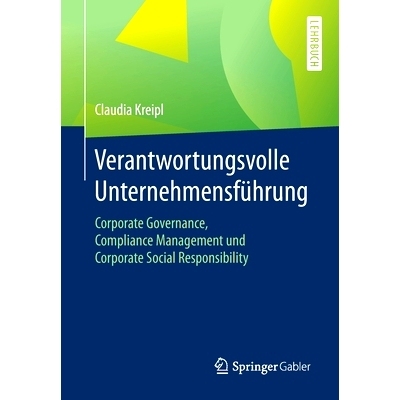 预订 Verantwortungsvolle Unternehmensführung: Corporate Governance, Compliance Management und Corporate Social Responsi
