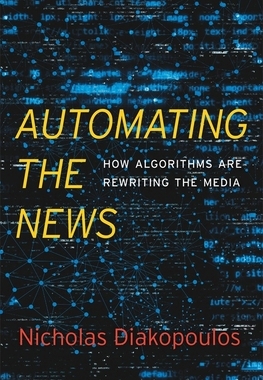 【预订】Automating the News 9780674976986