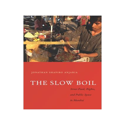 [预订]Slow Boil: Street Food, Rights & Public Space in Mumbai 9780804798228