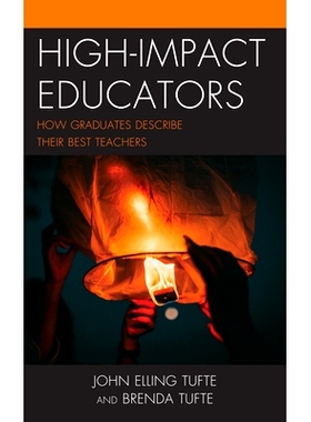 预订 High-Impact Educators: How Graduates Describe Their Best Teachers 高影响力教育者：毕业生如何描述他们*的老师: 978147