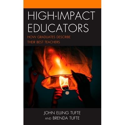 预订 High-Impact Educators: How Graduates Describe Their Best Teachers 高影响力教育者：毕业生如何描述他们*的老师: 978147
