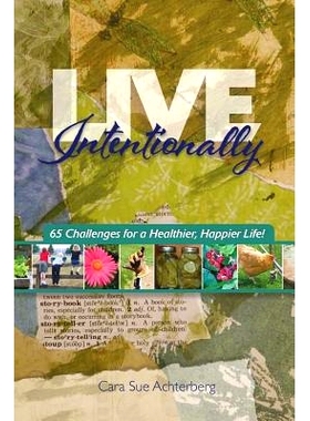 预订 Live Intentionally: 65 Challenges for a Healthier, Happier Life: 9781503089020