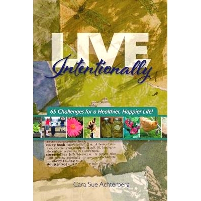 预订 Live Intentionally: 65 Challenges for a Healthier, Happier Life: 9781503089020