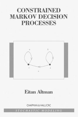 【预订】Constrained Markov Decision Processes