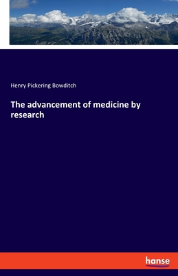 【预订】The advancement of medicine by research