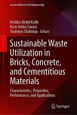 【预订】Sustainable Waste Utilization in Bricks, Concrete, and Cementitious Materials