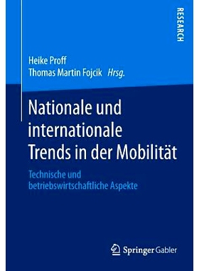 预订 Nationale und internationale Trends in der Mobilität: Technische und betriebswirtschaftliche Aspekte: 978365814562