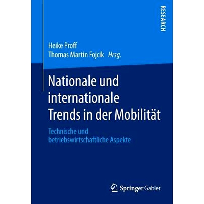 预订 Nationale und internationale Trends in der Mobilität: Technische und betriebswirtschaftliche Aspekte: 978365814562