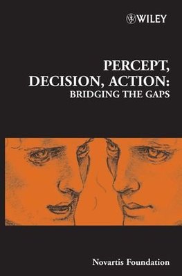 【预订】Novartis Foundation Symposium 270 - Percept, Decision, Action - Bridging the Gaps