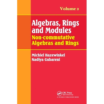 Algebras, Rings and Modules, Volume 2: Non-commutative Algebras and Rings 代数、环与模块：非交换代数和环 第2卷: 9780367