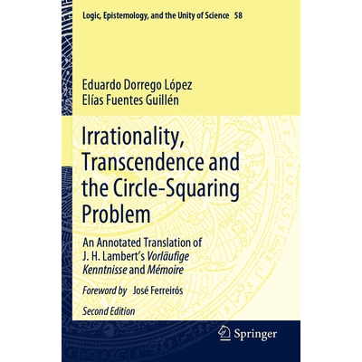 预订 Irrationality, Transcendence and the Circle-Squaring Problem An Annotated Translation of J. H. Lambert’s Vorläufi