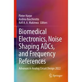 预订 Biomedical Electronics, Noise Shaping ADCs, and Frequency References