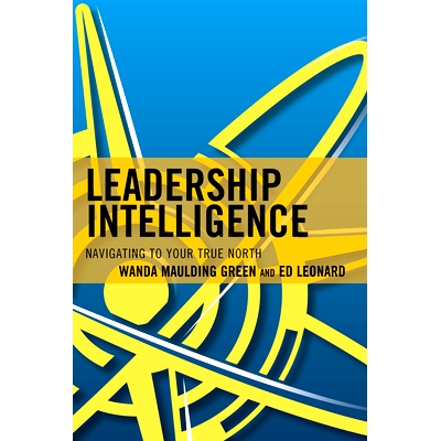 预订 Leadership Intelligence: Navigating to Your True North 领导智力：指针导航: 9781475827477