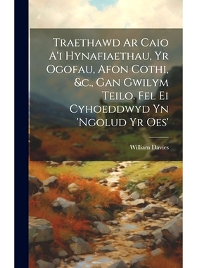 预订 Traethawd Ar Caio A’i Hynafiaethau, Yr Ogofau, Afon Cothi, &c., Gan Gwilym Teilo. Fel Ei Cyhoeddwyd Yn ’ngolud Yr