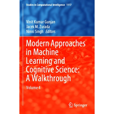 预订 Modern Approaches in Machine Learning and Cognitive Science: A Walkthrough: Volume 4 机器学习与认知科学的现代方法：