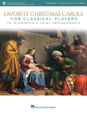 【预订】Favorite Christmas Carols for Classical Players - Trumpet and Piano: 20 Intermediate Level Arrangements