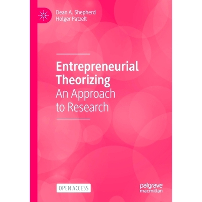 预订 Entrepreneurial Theorizing: An Approach to Research 创业理论：研究方法（平装）: 9783031240478