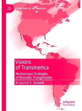 预订 Visions of Transmerica: Neobaroque Strategies of Nomadic Transgression 泛美视野：新巴洛克式的游牧越界策略: 97830314