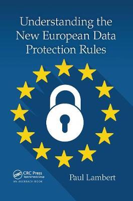 【预订】Understanding the New European Data Protection Rules